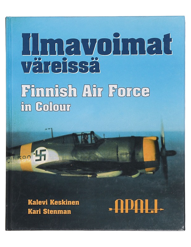 Ilmavoimat väreissä : Finnish Air Force in colour - Keskinen, Kalevi - Historiakirjat - 10105451827 - 0