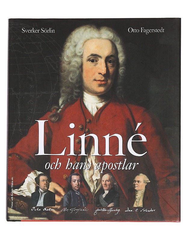 Linne? och hans apostlar - Sörlin, Sverker - Elämäkerrat ja muistelmat - 10105451860 - 0