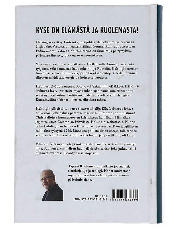 Kun huumeet tulivat Helsinkiin : Vihreän Keitaan tarina - Tapani Ruokanen - Historiakirjat - 10105451874 - 1