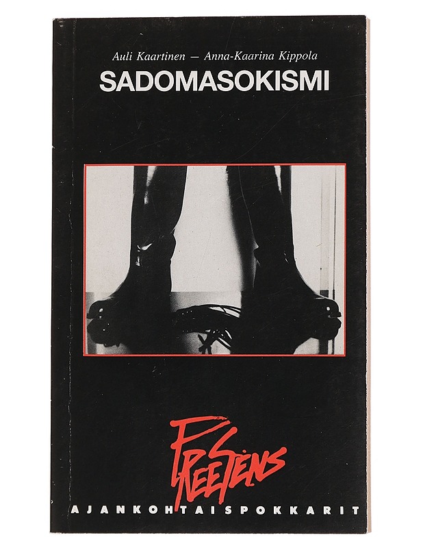 Sadomasokismi : teemoja vallasta, kulttuurista ja seksuaalisuudesta - Kaartinen, Auli - Tietokirjat - 10105451911 - 0