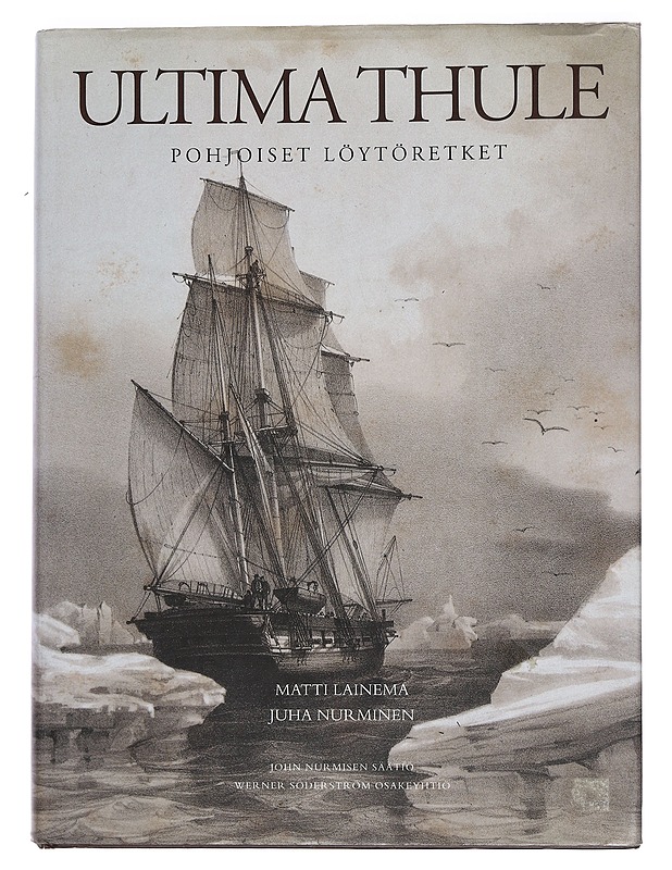 Ultima Thule: Pohjoiset löytöretket - Lainema, Matti - Elämäkerrat ja muistelmat - 10105451933 - 0