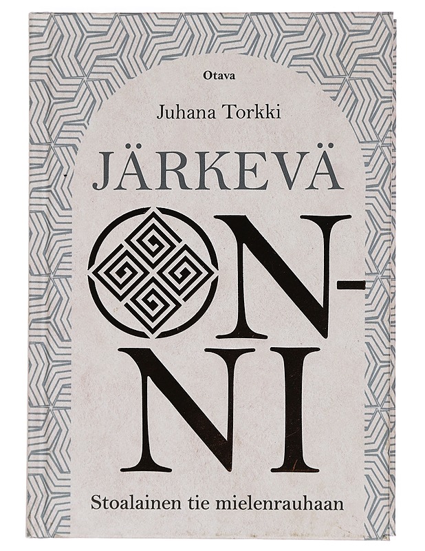 Järkevä onni : stoalainen tie mielenrauhaan - Juhana Torkki - Tietokirjat ja oppaat - 10105451955 - 0