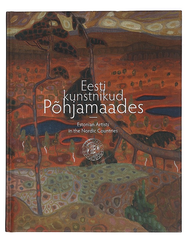 Eesti kunstnikud Põhjamaades : Estonian artists in the Nordic countries - Koll, Kersti - Taide- ja kulttuurikirjat - 10105451960 - 0