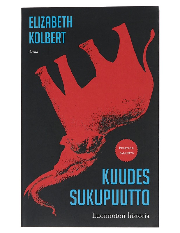 Kuudes sukupuutto : luonnoton historia - Kolbert, Elizabeth - Historiakirjat - 10105451974 - 0