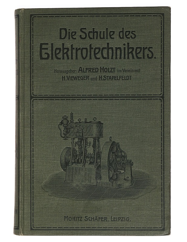 Die Schule des Elektrotechnikers  I - Holzt, Alfred - Tietokirjat ja oppaat - 10105451993 - 0