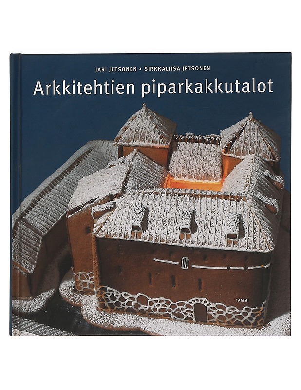 Arkkitehtien piparkakkutalot - Jetsonen, Jari - Joulukirjat - 10105451990 - 0