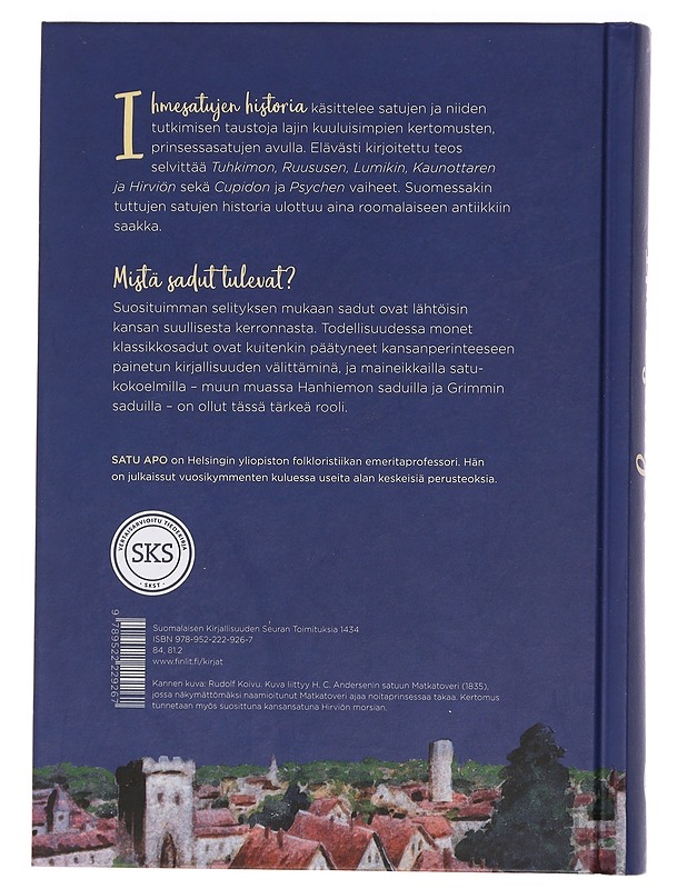 Ihmesatujen historia : näkökulmia kirjailijoiden, kansankertojien ja tutkijoiden traditioon - Satu Apo - Lastenkirjat - 10105451991 - 1