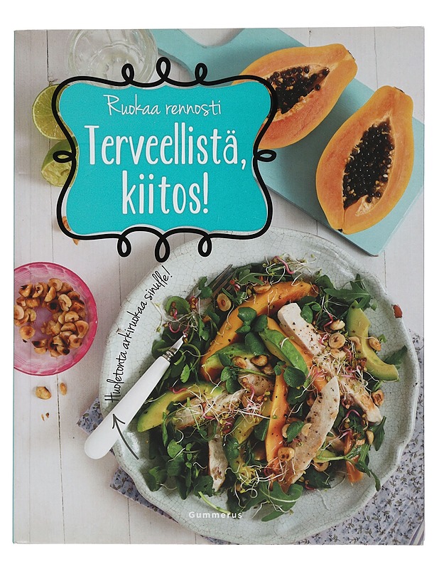 Terveellistä, kiitos! - Wills, Judith - Ruokakirjat - 10105452012 - 0