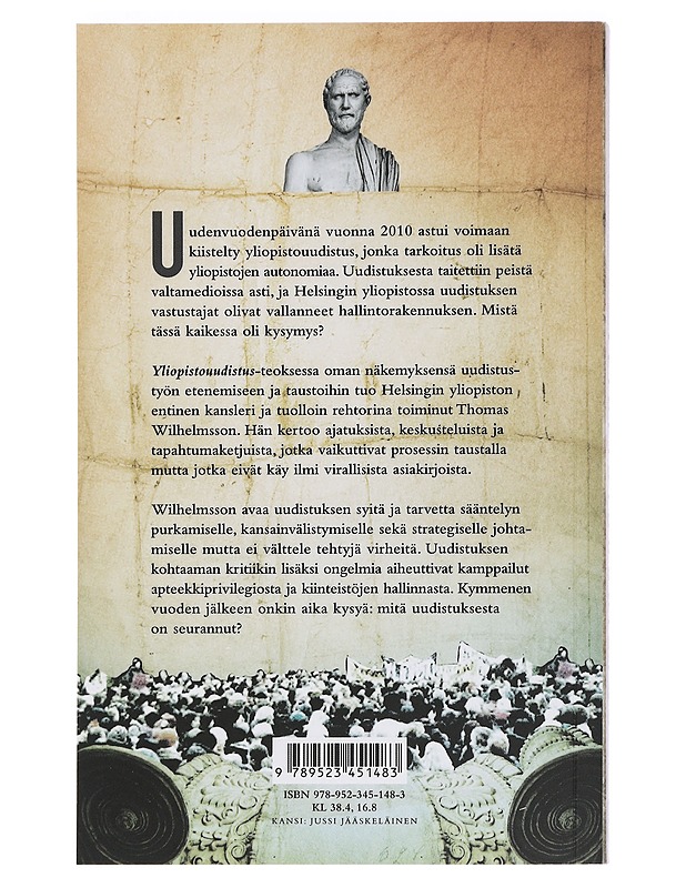 Yliopistouudistus: Tarkoitus, toteutus ja tulokset - Wilhelmsson, Thomas - Elämäkerrat ja muistelmat - 10105452017 - 1