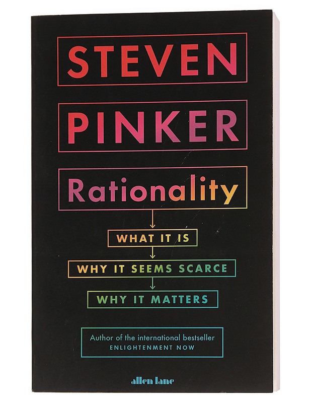 Rationality : what it is, why it seems scarce, why it matters - Pinker, Steven - Tietokirjat ja oppaat - 10105452033 - 0