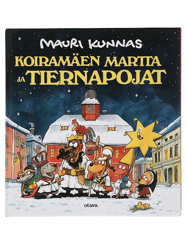 Koiramäen Martta ja tiernapojat - Kunnas, Mauri - Lastenkirjat - 10105452039 - 0