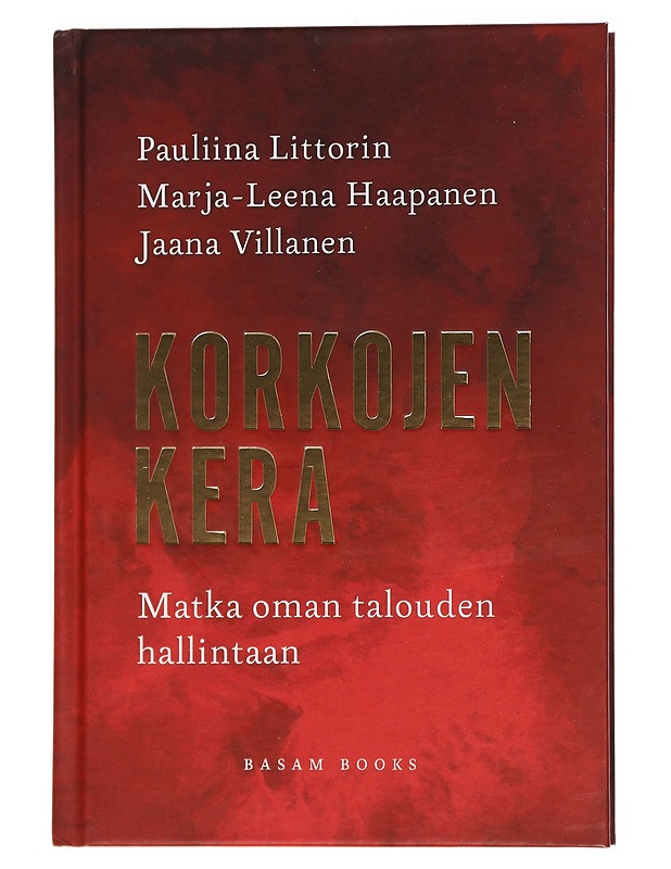 Korkojen kera : matka oman talouden hallintaan - Laitinen, Pauliina - Tietokirjat ja oppaat - 10105452121 - 0