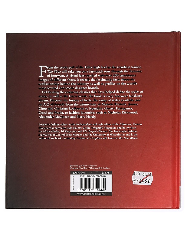 The Shoe : Best Foot Forward - Blanchard, Tamsin - Tietokirjat ja oppaat - 10105452215 - 1