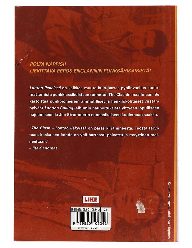 The Clash : Lontoo liekeissä - Gilbert, Pat - Elämäkerrat ja muistelmat - 10105452247 - 1