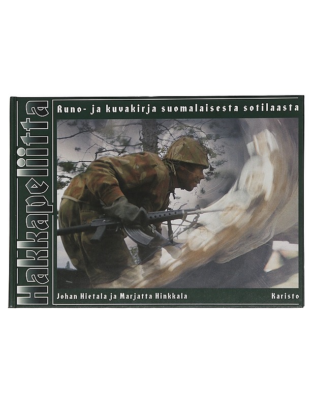Hakkapeliitta : runo- ja kuvakirja suomalaisesta sotilaasta - Hietala, Johan - Romaanit ja novellit - 10105452272 - 0