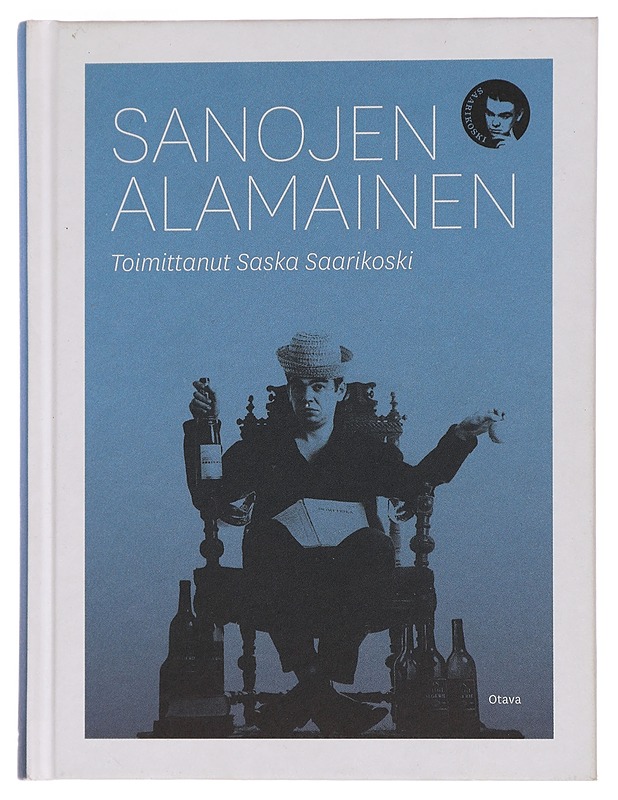 Sanojen alamainen - Saarikoski, Saska - Elämäkerrat ja muistelmat - 10105452299 - 0