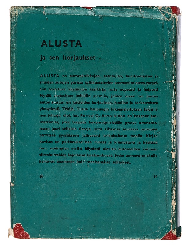 Autoteknillinen käsikirja: Alusta ja sen korjaukset - Pentti O. Savolainen - Tietokirjat ja oppaat - 10105452314 - 1