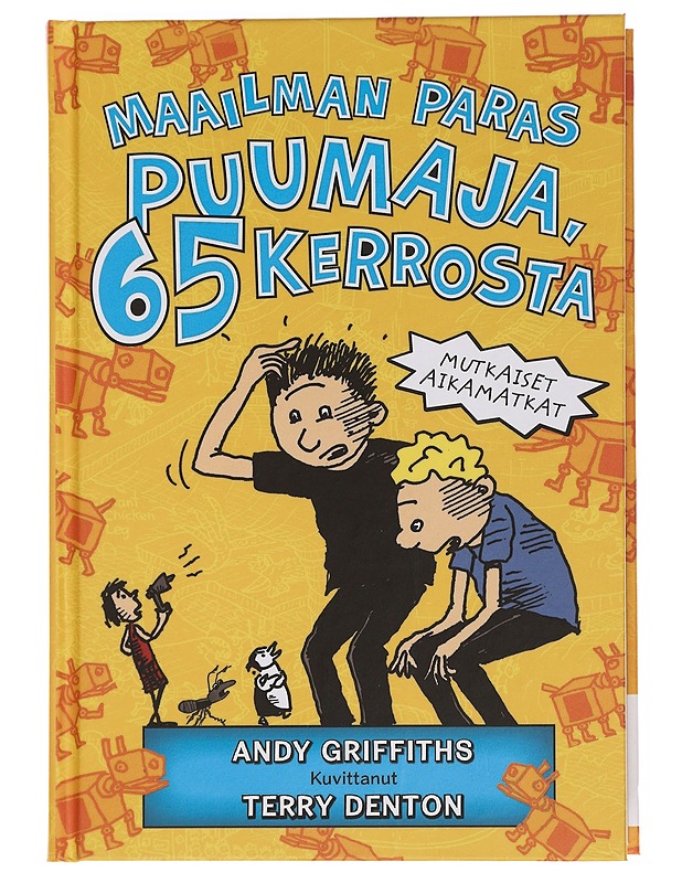 Maailman paras puumaja, 65 kerrosta - Griffiths, Andy - Lastenkirjat - 10105452369 - 0