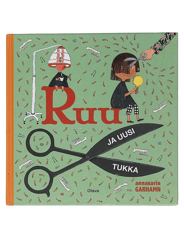 Ruu ja uusi tukka - Garhamn, Anna-Karin - Lastenkirjat - 10105452386 - 0