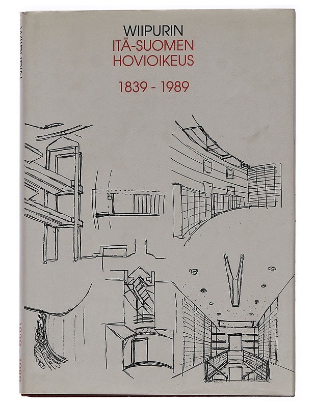 Wiipurin Itä-Suomen hovioikeus 1839-1989 - Ikonen, Pauli - Elämäkerrat ja muistelmat - 10105452409 - 0