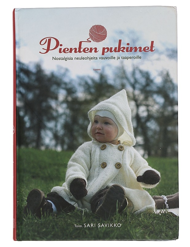 Pienten pukimet : nostalgisia neuleohjeita vauvoille ja taaperoille - Savikko, Sari - Tietokirjat ja oppaat - 10105452432 - 0