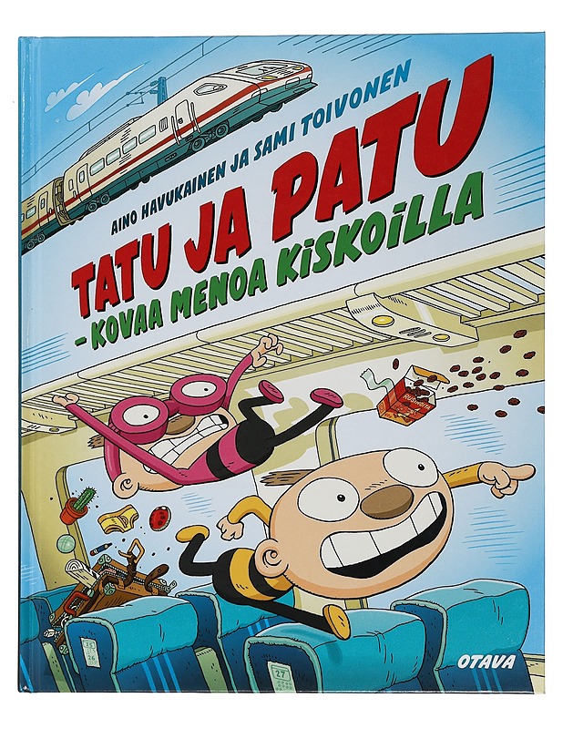 Tatu ja Patu : kovaa menoa kiskoilla - Havukainen, Aino - Lastenkirjat - 10105452506 - 0