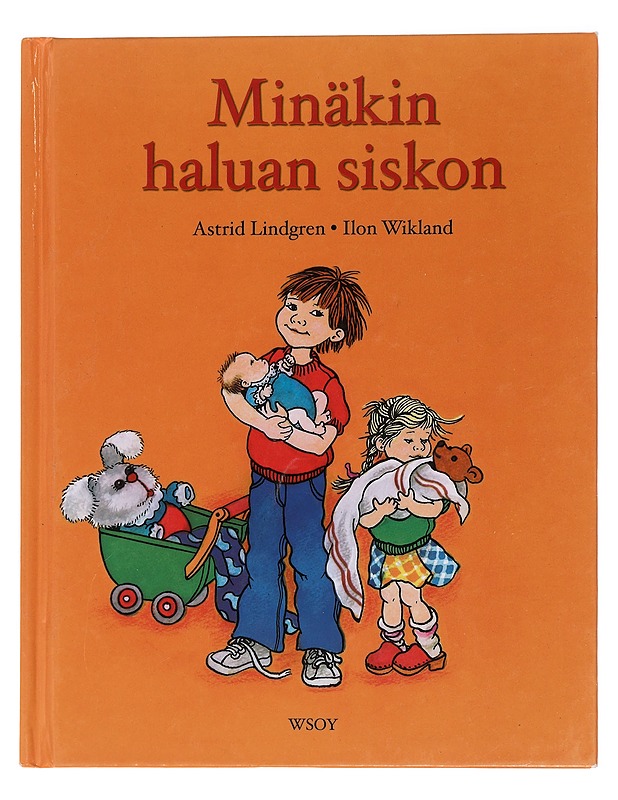 Minäkin haluan siskon - Lindgren, Astrid - Romaanit ja novellit - 10105452542 - 0