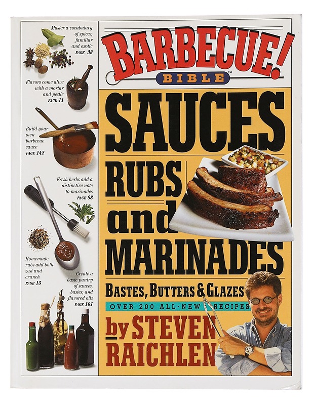 Barbecue Bible: Sauces, Rubs and Marinades, Bastes, Butters & Glazes - Raichlen, Steven - Ruokakirjat - 10105452565 - 0