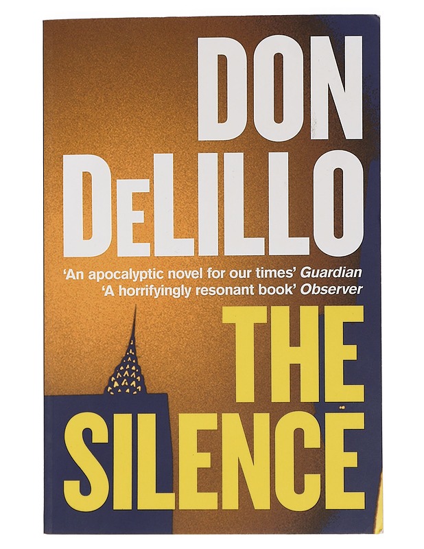 The silence : a novel - Don DeLillo - Tietokirjat ja oppaat - 10105452581 - 0
