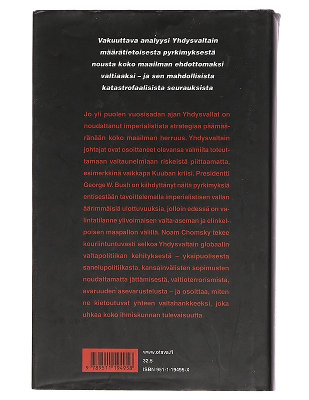 Maailmanvalta vai maailmanloppu? : Yhdysvaltain globaali valtapolitiikka - Chomsky, Noam - Historiakirjat - 10105452629 - 1