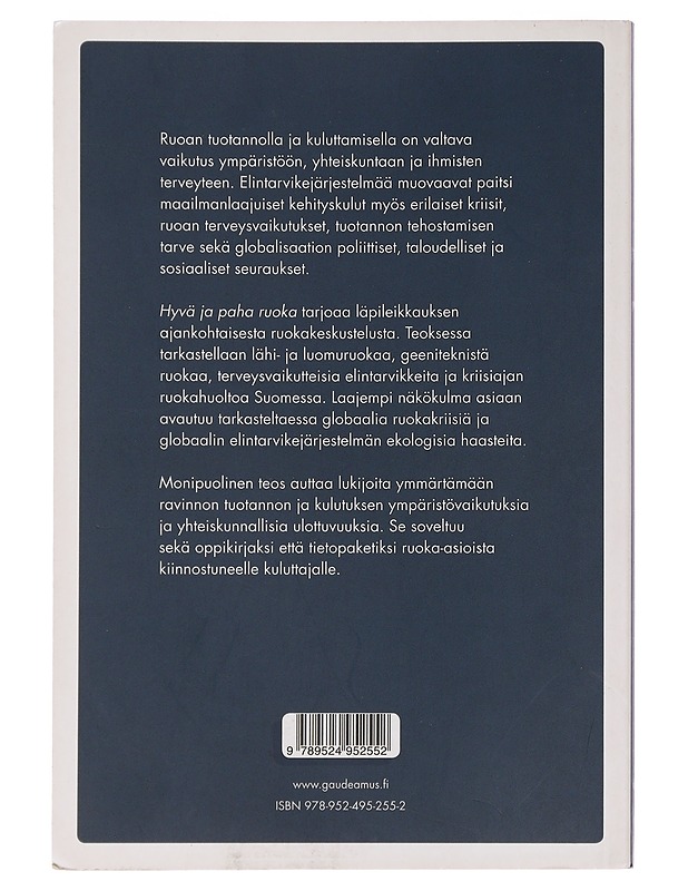 Hyvä ja paha ruoka : ruoan tuotannon ja kuluttamisen vaikutukset - Silvasti, Tiina - Tietokirjat ja oppaat - 10105452665 - 1