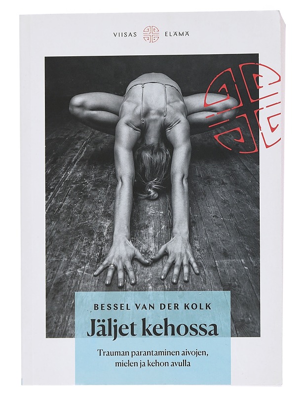 Jäljet kehossa : trauman parantaminen aivojen, mielen ja kehon avulla - Van der Kolk, Bessel A. - Harrastekirjat - 10105452696 - 0