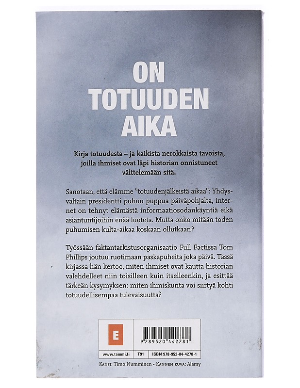 Totuus : paskapuheen lyhyt historia - Phillips, Tom - Historiakirjat - 10105452695 - 1