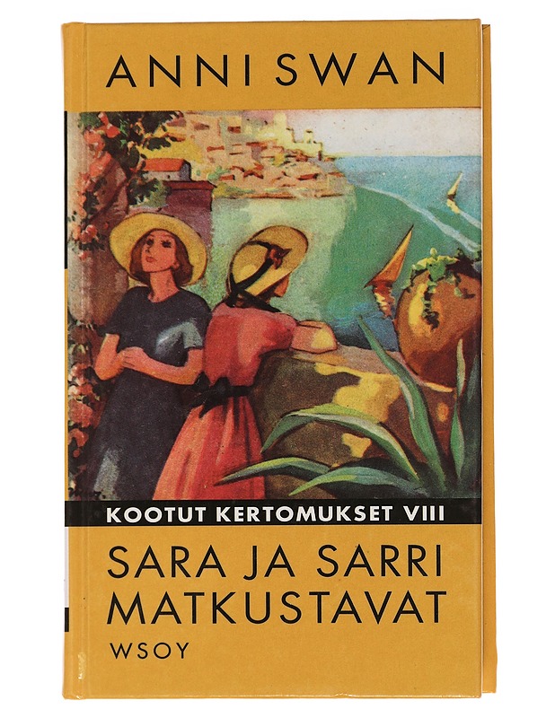 Kootut kertomukset 8 : Sara ja Sarri matkustavat - Swan, Anni - Romaanit ja novellit - 10105452713 - 0