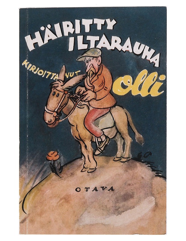 Häiritty iltarauha : 35 juttua - Olli - Romaanit ja novellit - 10105452722 - 0