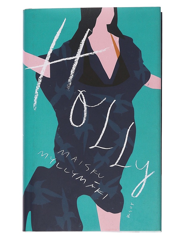 Holly - Myllymäki, Maisku - Romaanit ja novellit - 10105452725 - 0