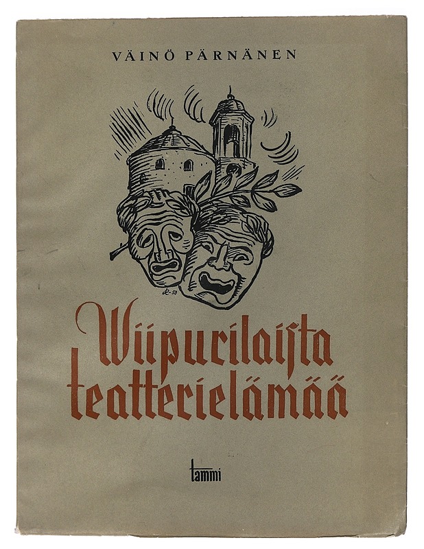 Viipurilaista teatterielämää - Pärnänen, Väinö - Tietokirjat ja oppaat - 10105452752 - 0