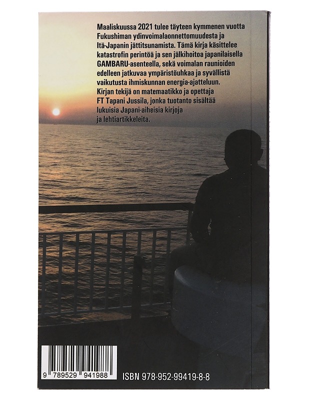 Mannerlaatta ei tottele : Fukushima 10 v - Jussila, Tapani - Tietokirjat ja oppaat - 10105452765 - 1
