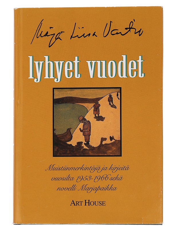 Lyhyet vuodet - Vartio, Marja-Liisa - Elämäkerrat ja muistelmat - 10105452787 - 0