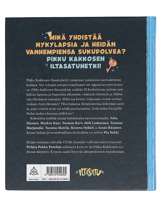 Pikku Kakkosen iltasatukirja - Itkonen, Juha - Lastenkirjat - 10105452792 - 1