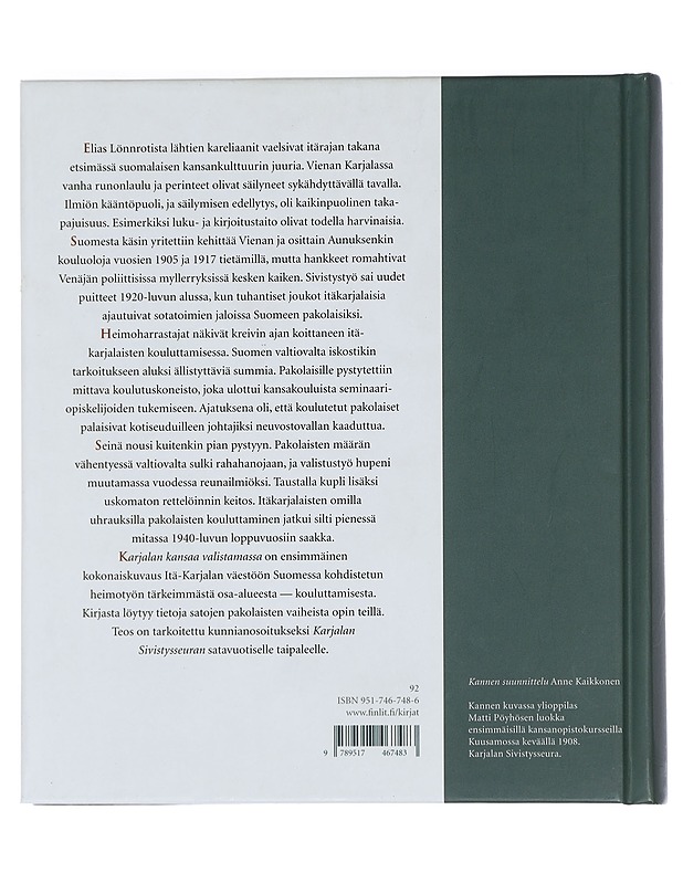 Karjalan kansaa valistamassa : Itä-Karjalan pakolaiset opinteillä Suomessa - Pekka Nevalainen - Historiakirjat - 10105452804 - 1