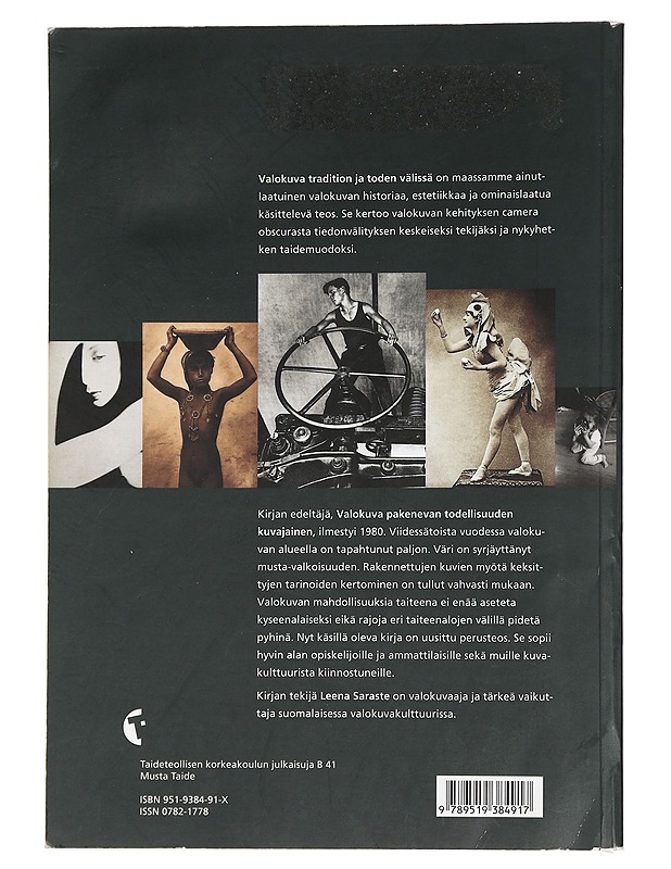 Valokuva tradition ja toden välissä - Saraste, Leena - Historiakirjat - 10105452812 - 1