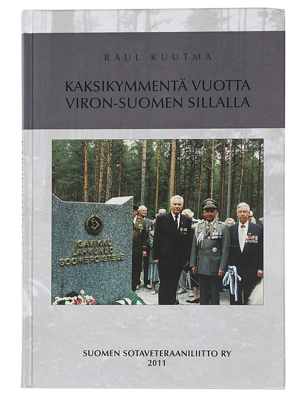 Kaksikymmentä vuotta Viron-Suomen sillalla - Kuutma, Raul - Historiakirjat - 10105452825 - 0