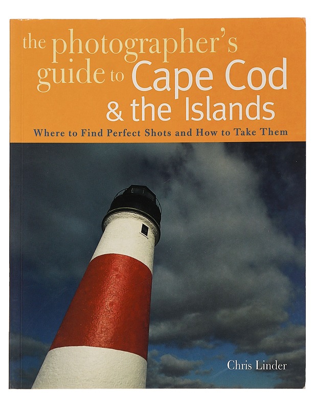 The Photographer's Guide to Cape Cod & the Islands - Linder, Chris - Tietokirjat ja oppaat - 10105452829 - 0