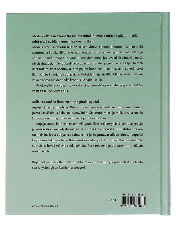 Ruoka joka vahvistaa terveyttäsi - Erlanson-Albertsson, Charlotte - Tietokirjat ja oppaat - 10105452906 - 1