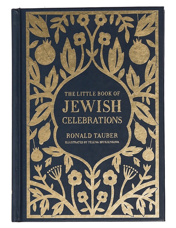 The Little book of Jewish celebrations - Tauber, Ronald - Tietokirjat ja oppaat - 10105452917 - 0