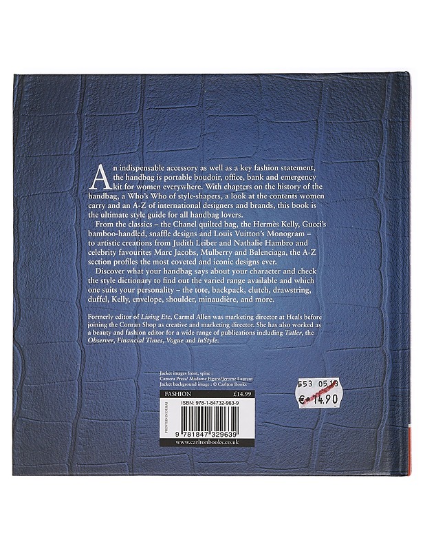 The handbag : to Have and to hold - Carmel Allen - Harrastekirjat - 10105452958 - 1