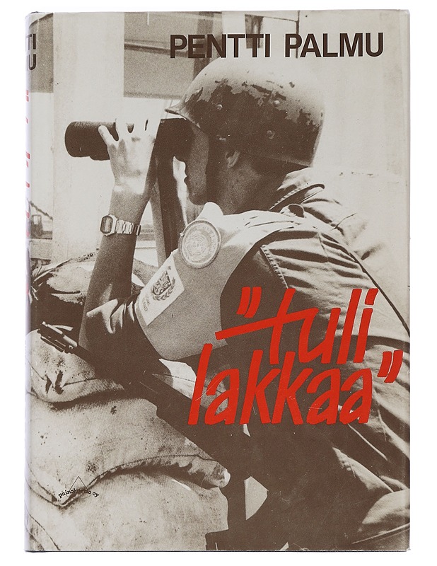 Tuli lakkaa - Pentti Palmu - Historiakirjat - 10105452970 - 0