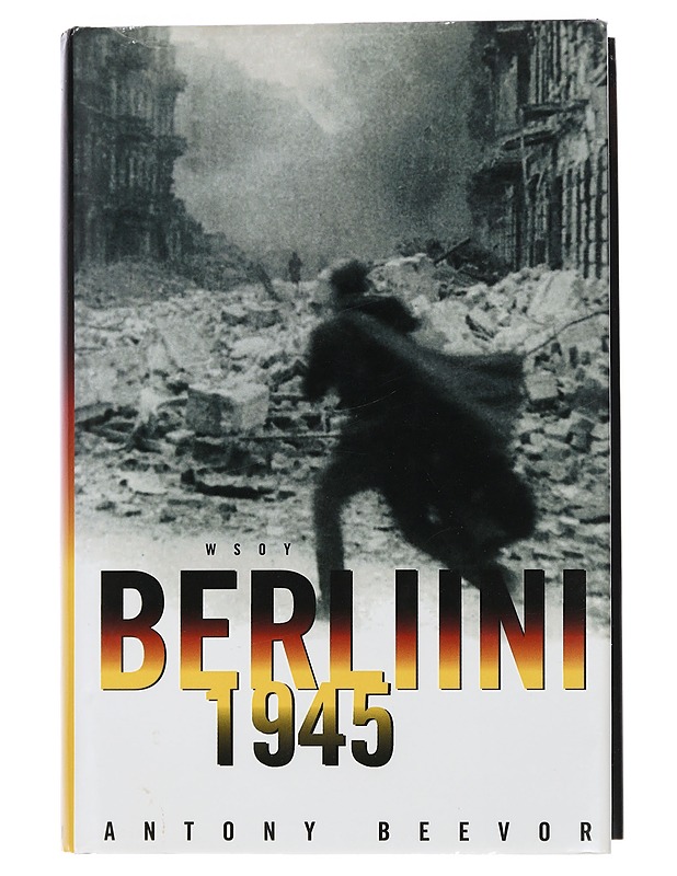 Berliini 1945 - Beevor, Antony - Historiakirjat - 10105452969 - 0
