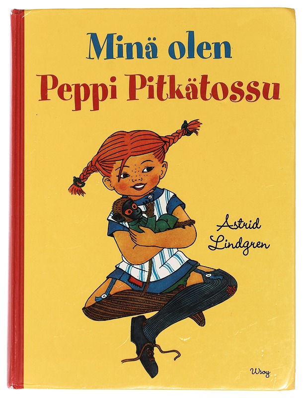 Minä olen Peppi Pitkätossu - Lindgren, Astrid - Lastenkirjat - 10105453003 - 0